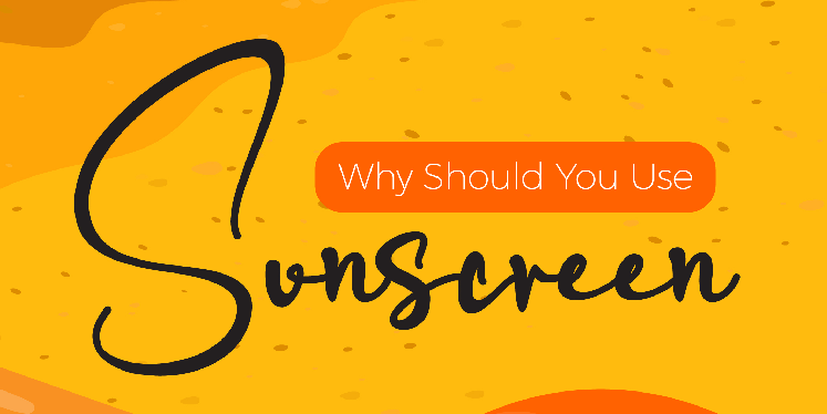 Why Should You Use SunScreen? - Infograph